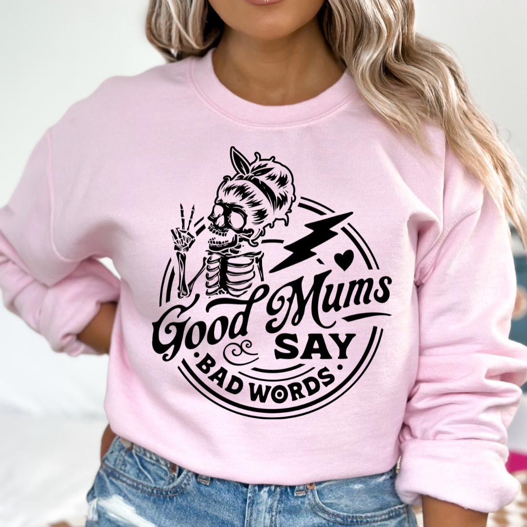 Good Mums Say Bad Words DTF TRANSFER