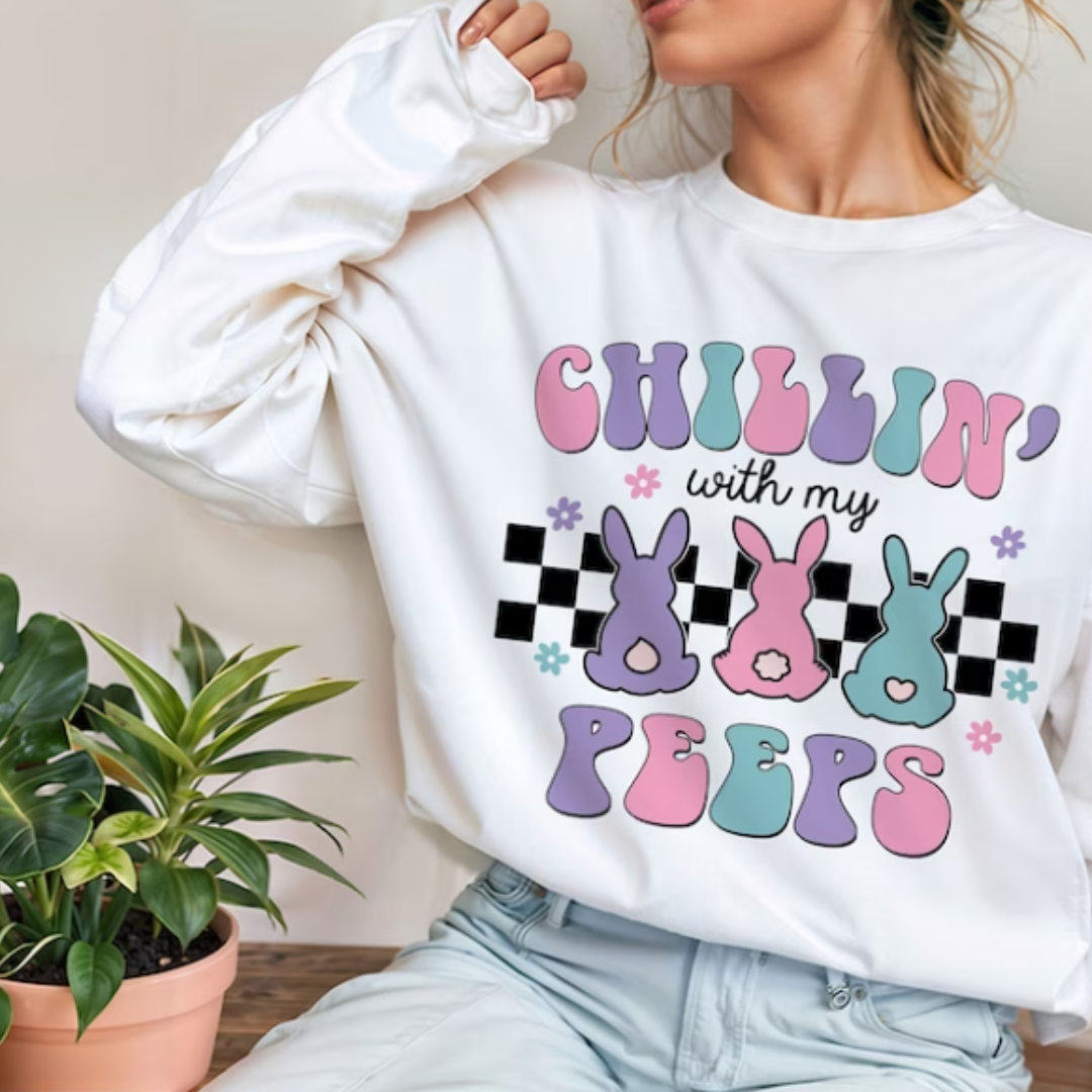 Chillin With My Peeps READY TO PRESS DTF TRANSFER