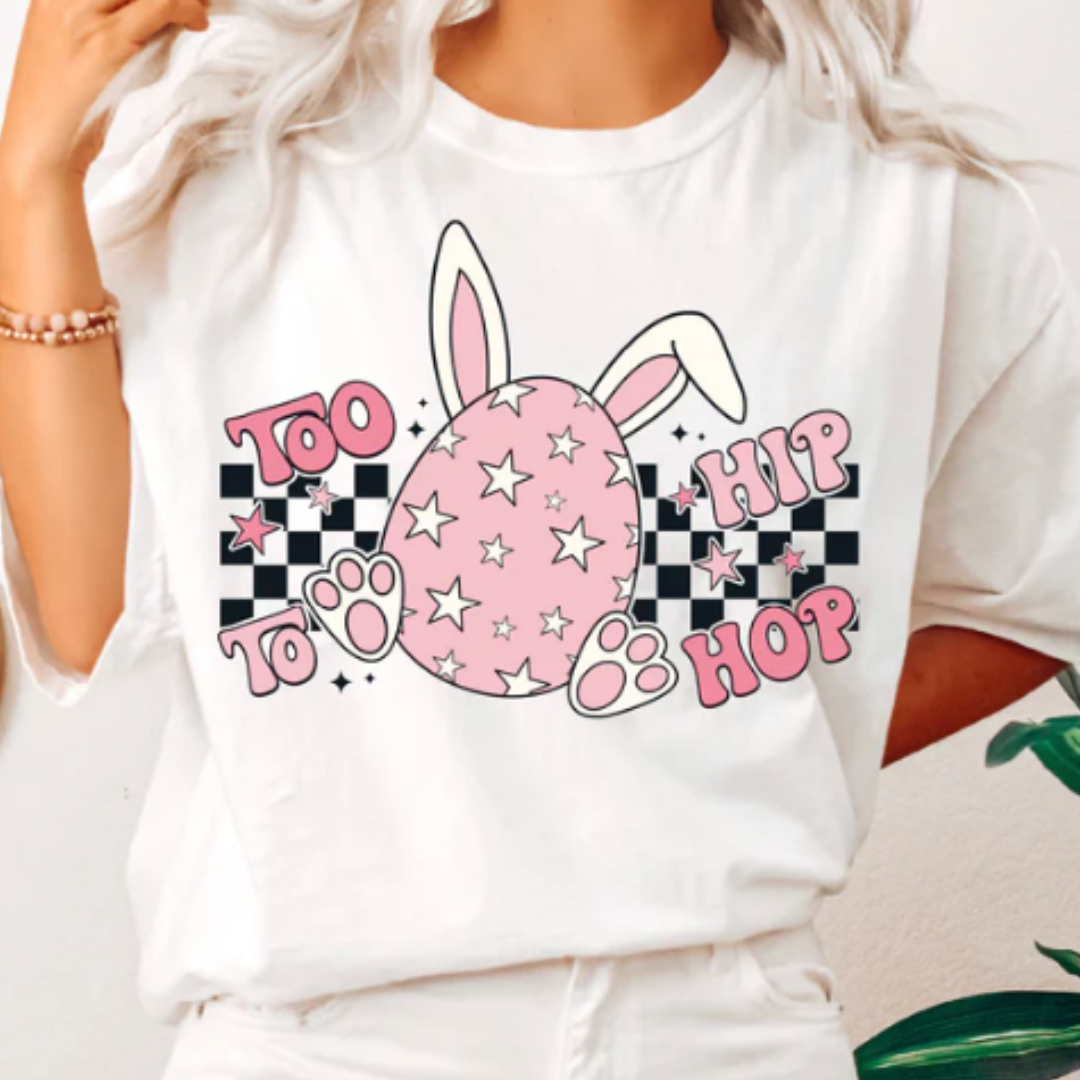 Too Hip To Hop READY TO PRESS DTF TRANSFER