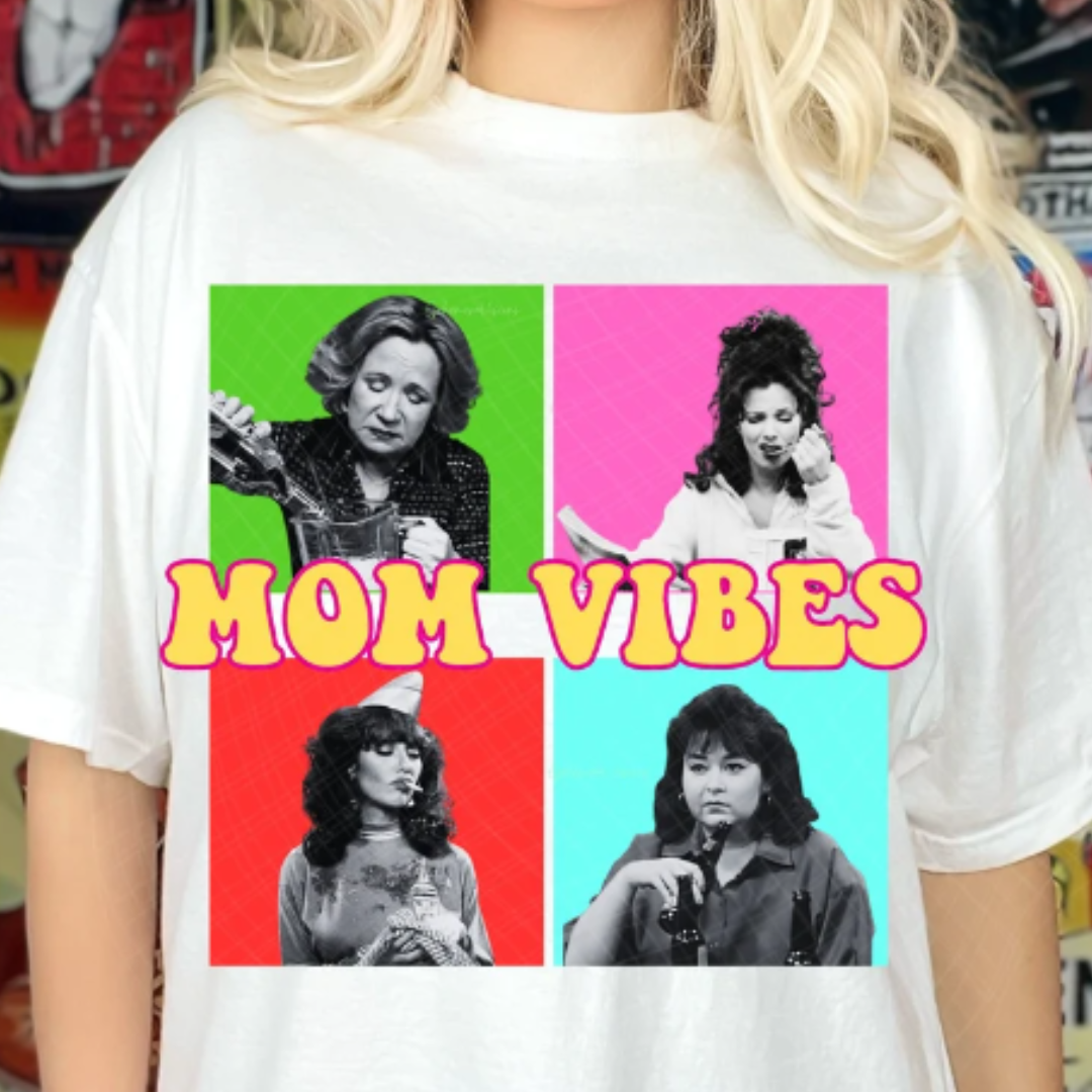 90's Mom Vibes READY TO PRESS DTF TRANSFER