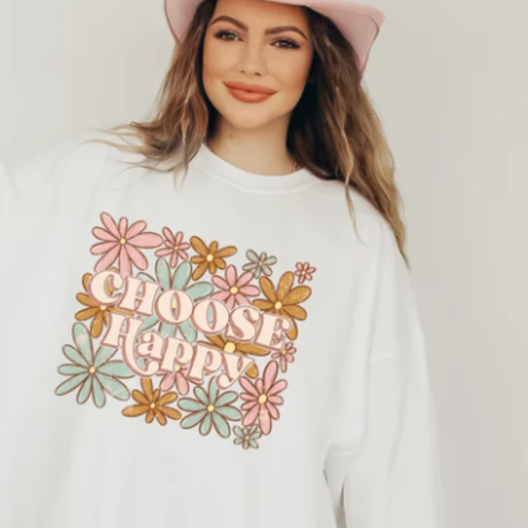 Choose Happy READY TO PRESS DTF TRANSFER