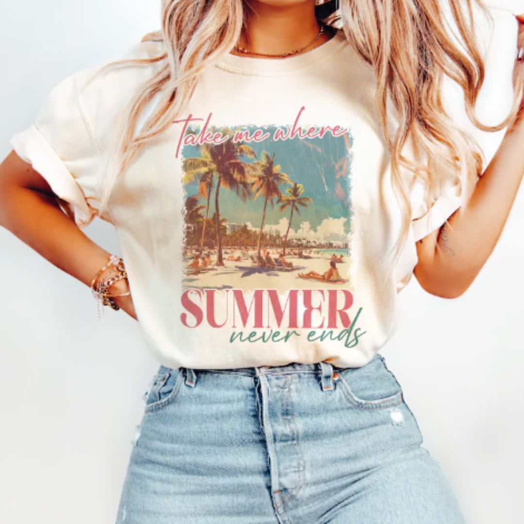 Summer Never Ends READY TO PRESS DTF TRANSFER