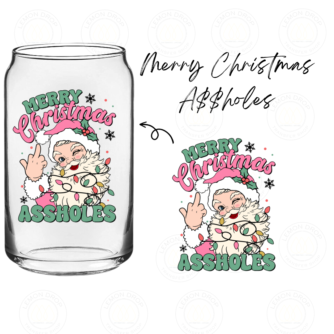 Merry Christmas A$$holes - UV DTF STICKER