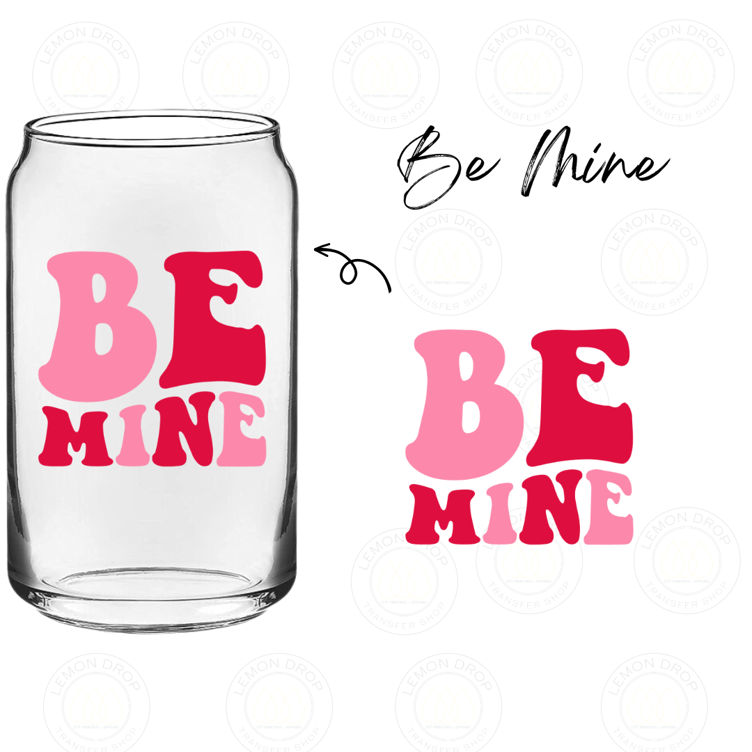 Be Mine UV DTF STICKER