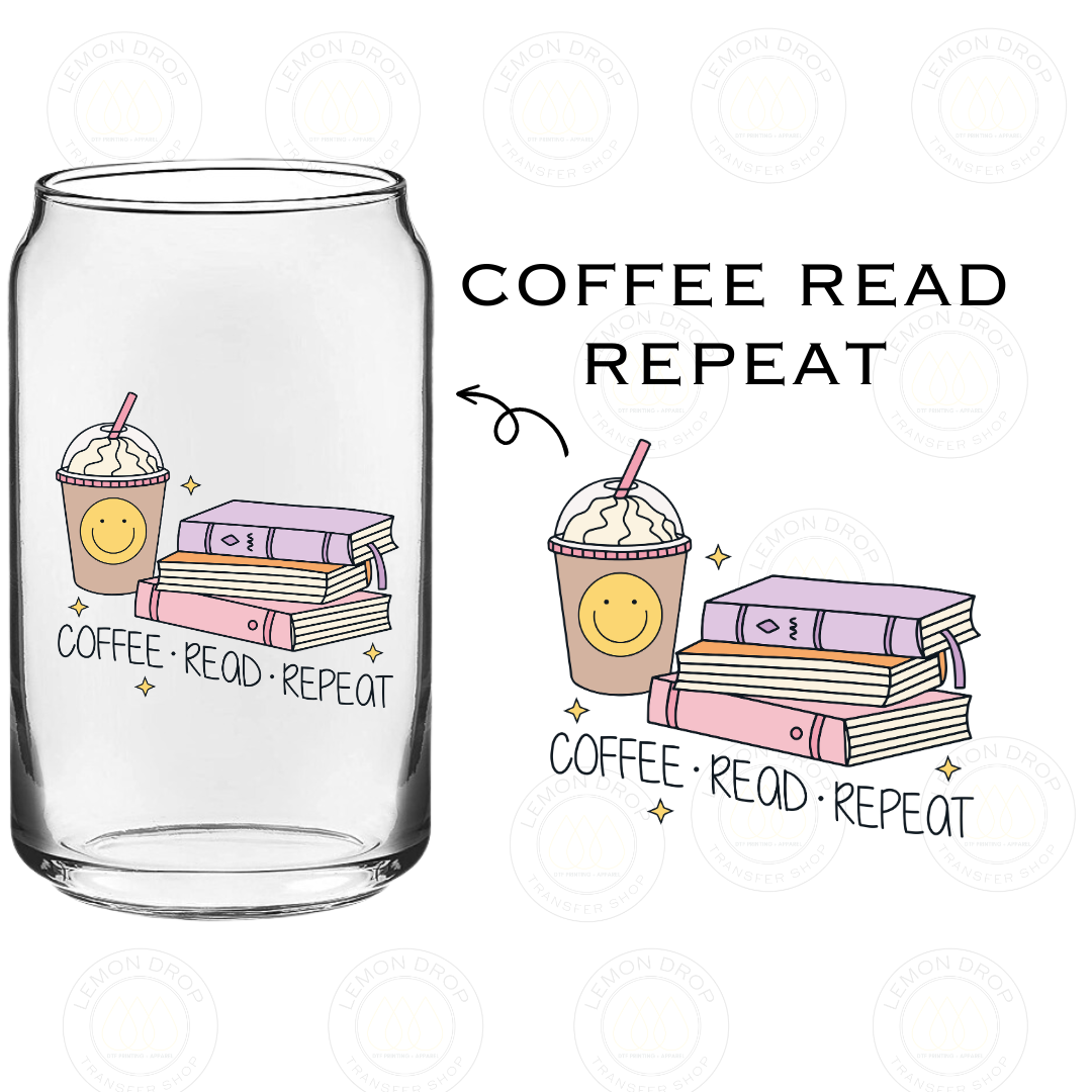 COFFEE READ REPEAT UV DTF STICKER