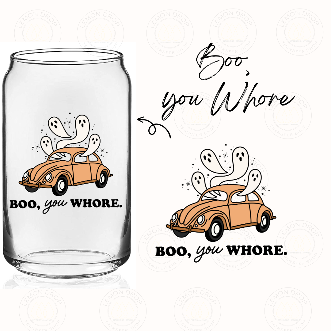 Boo, you Whore UV DTF STICKER