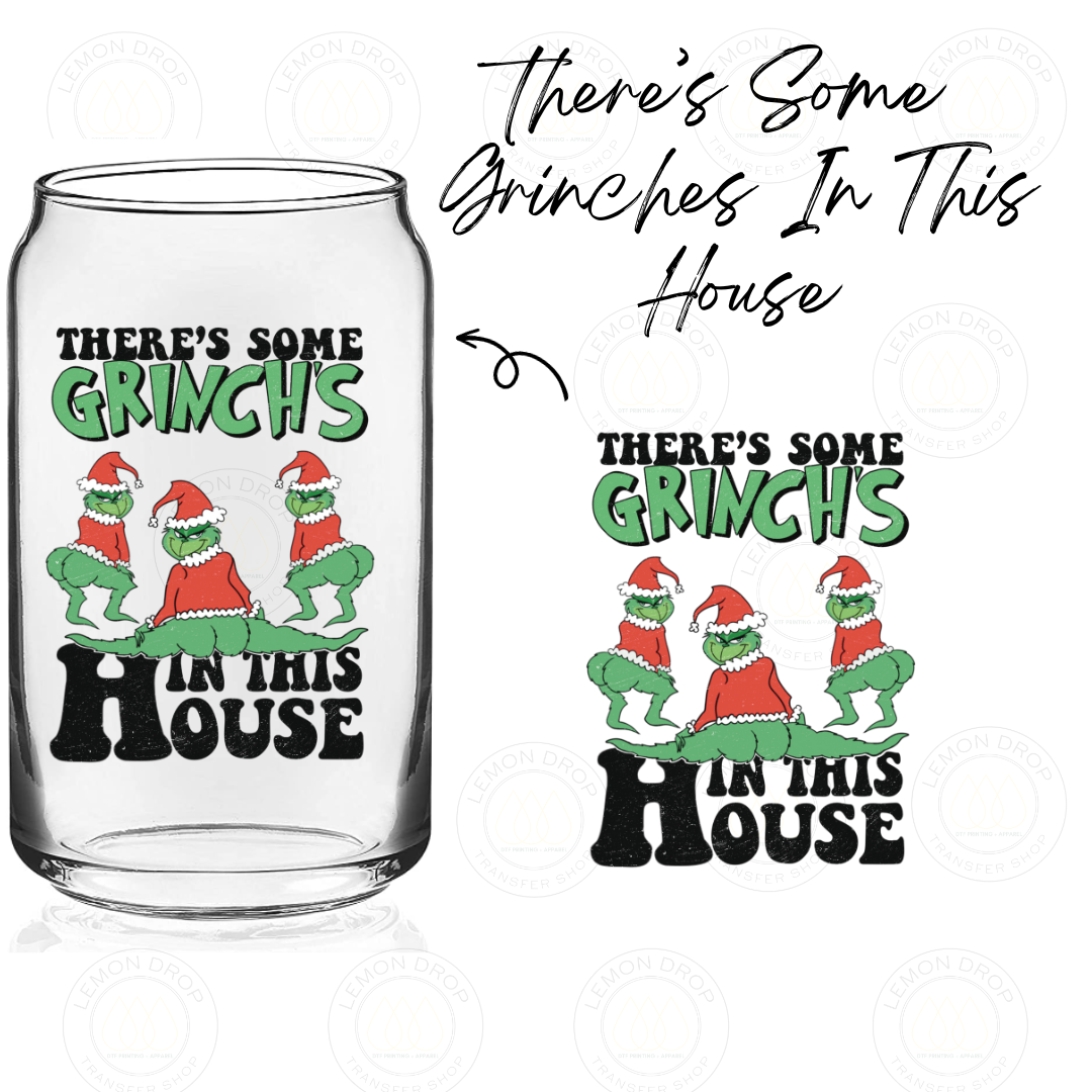 There’s Some Grinches In This House - UV DTF STICKER