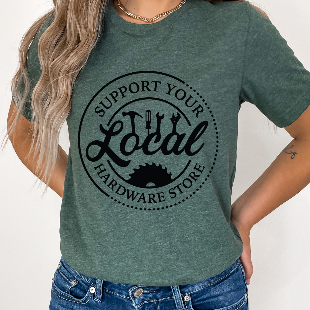 SUPPORT YOUR LOCAL HARDWARE STORE READY TO PRESS DTF TRANSFER