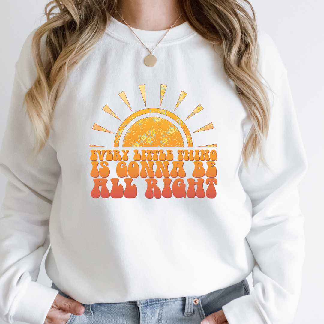 EVERY LITTLE THING IS GOING TO BE ALRIGHT READY TO PRESS DTF TRANSFER