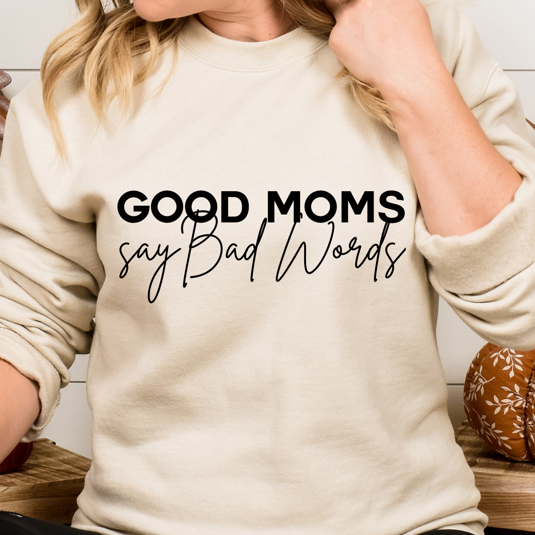 GOOD MOMS SAY BAD WORDS READY TO PRESS DTF TRANSFER
