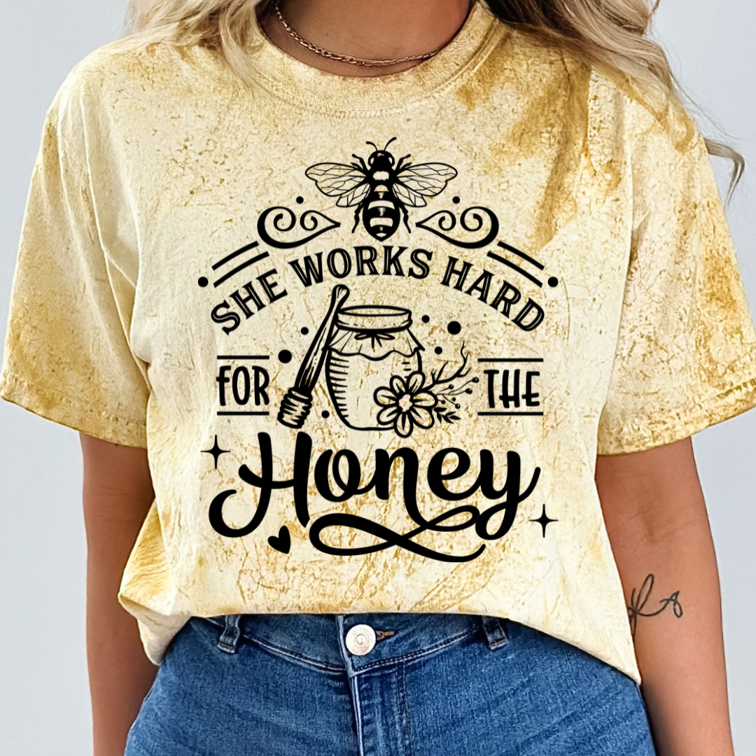 SHE WORKS HARD FOR THE HONEY - DTF TRANSFER
