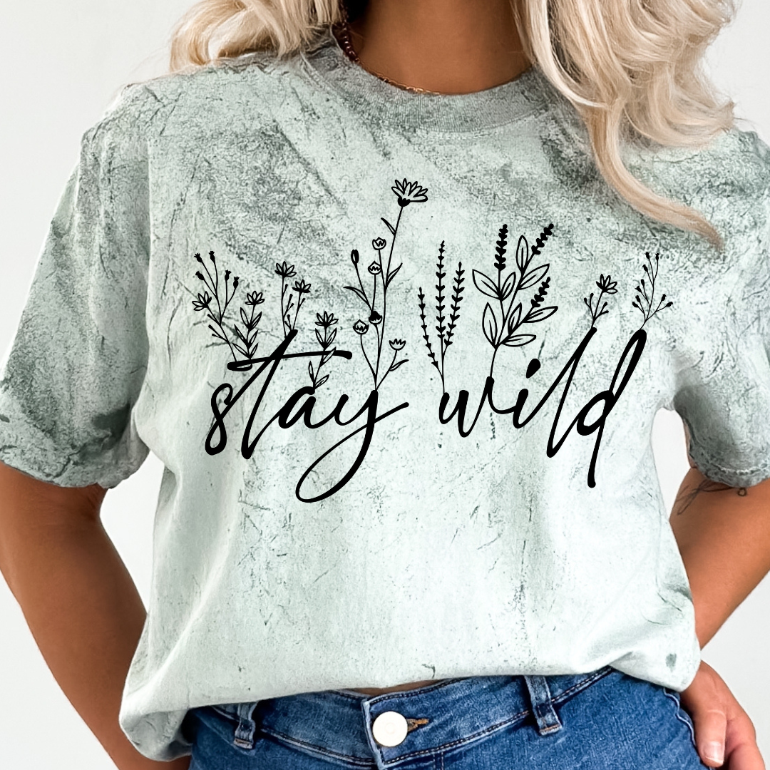 STAY WILD - READY TO PRESS DTF TRANSFER