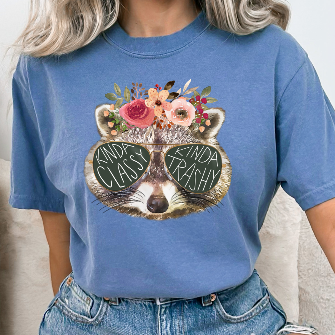 KINDA CLASSY KINDA TRASHY - READY TO PRESS DTF TRANSFER New Design