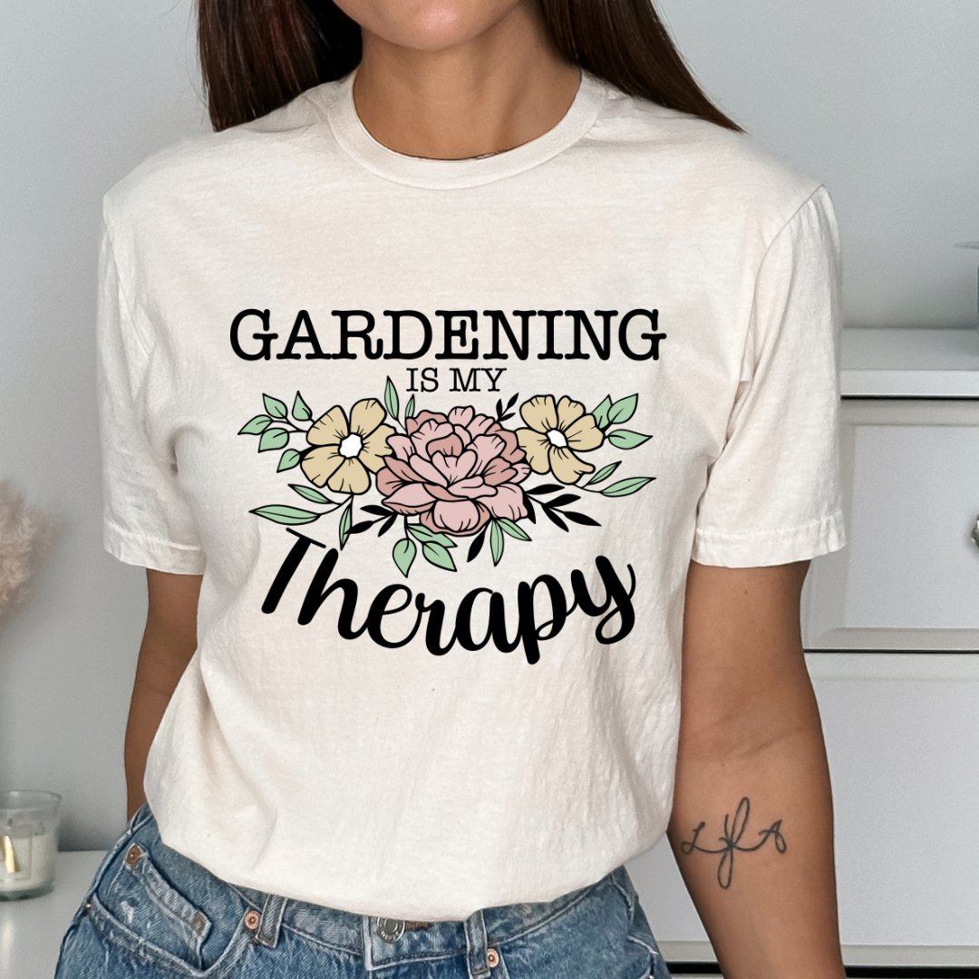 GARDENING IS MY THERAPY- DTF TRANSFER