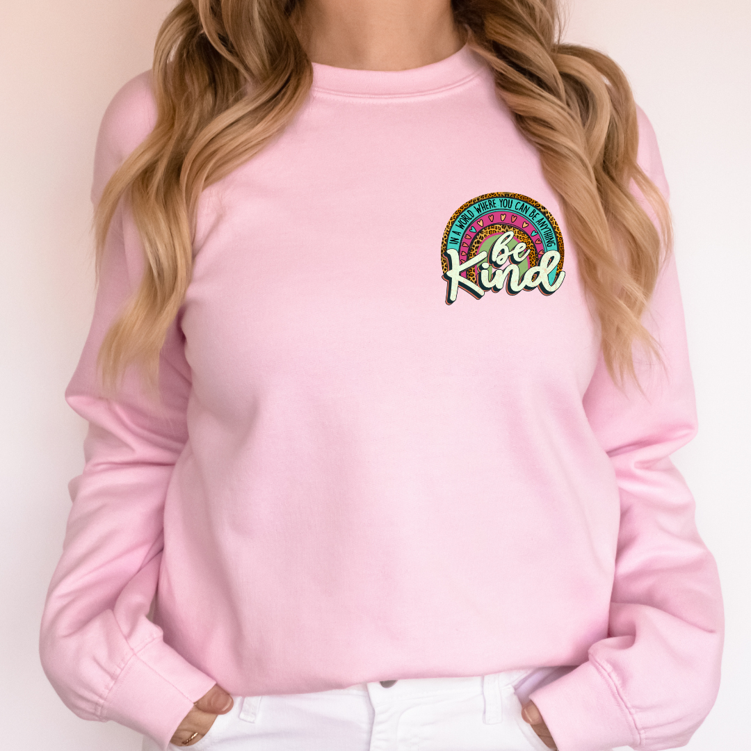 BE KIND | IN A WORLD WHERE YOU CAN BE ANYTHING - DTF POCKET TRANSFER