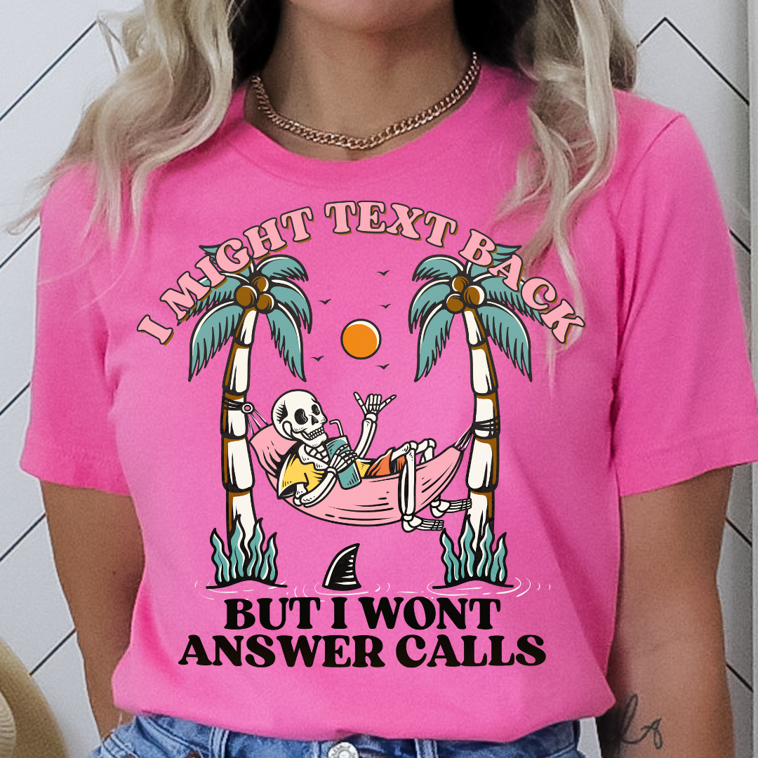 I Might Text Back - DTF TRANSFER New Design