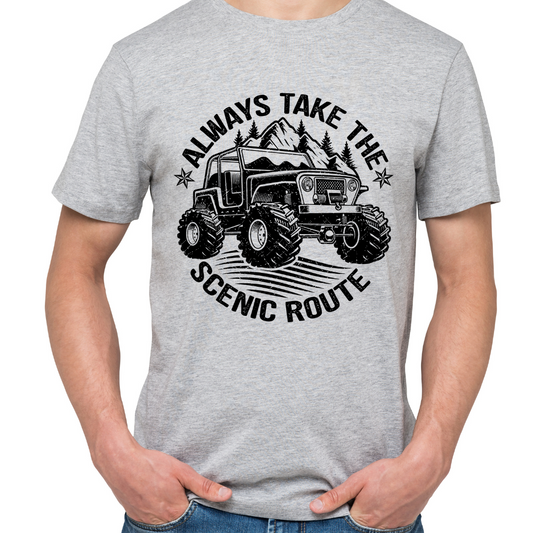 Always Take The Scenic Route -  DTF TRANSFER New Design