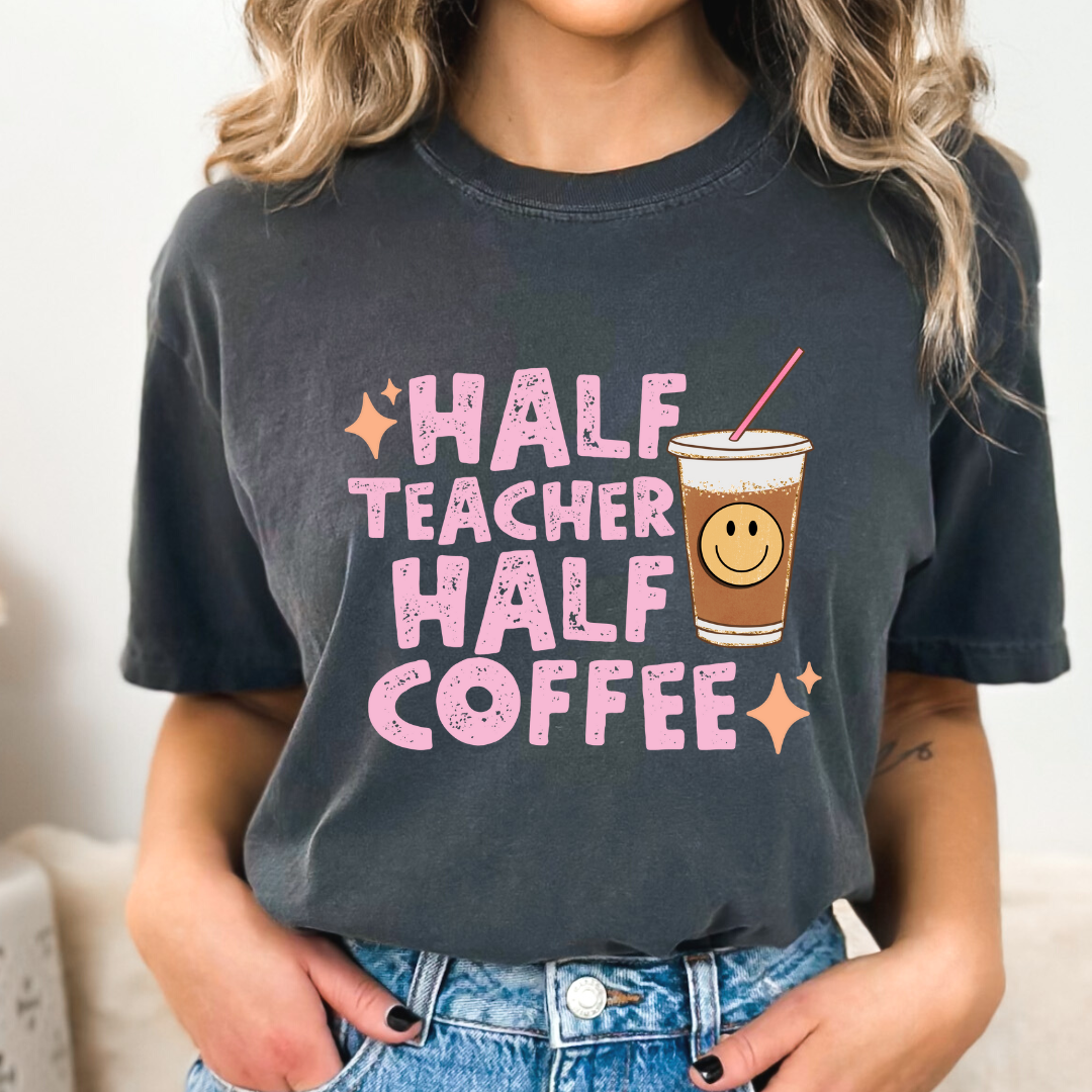 Half Teacher - DTF TRANSFER New Design