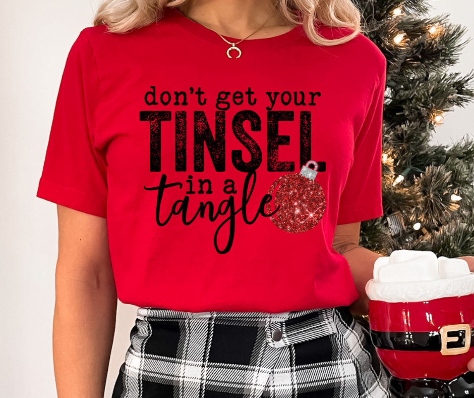 Don't Get Your Tinsel In A Tangle - DTF TRANSFER New Design