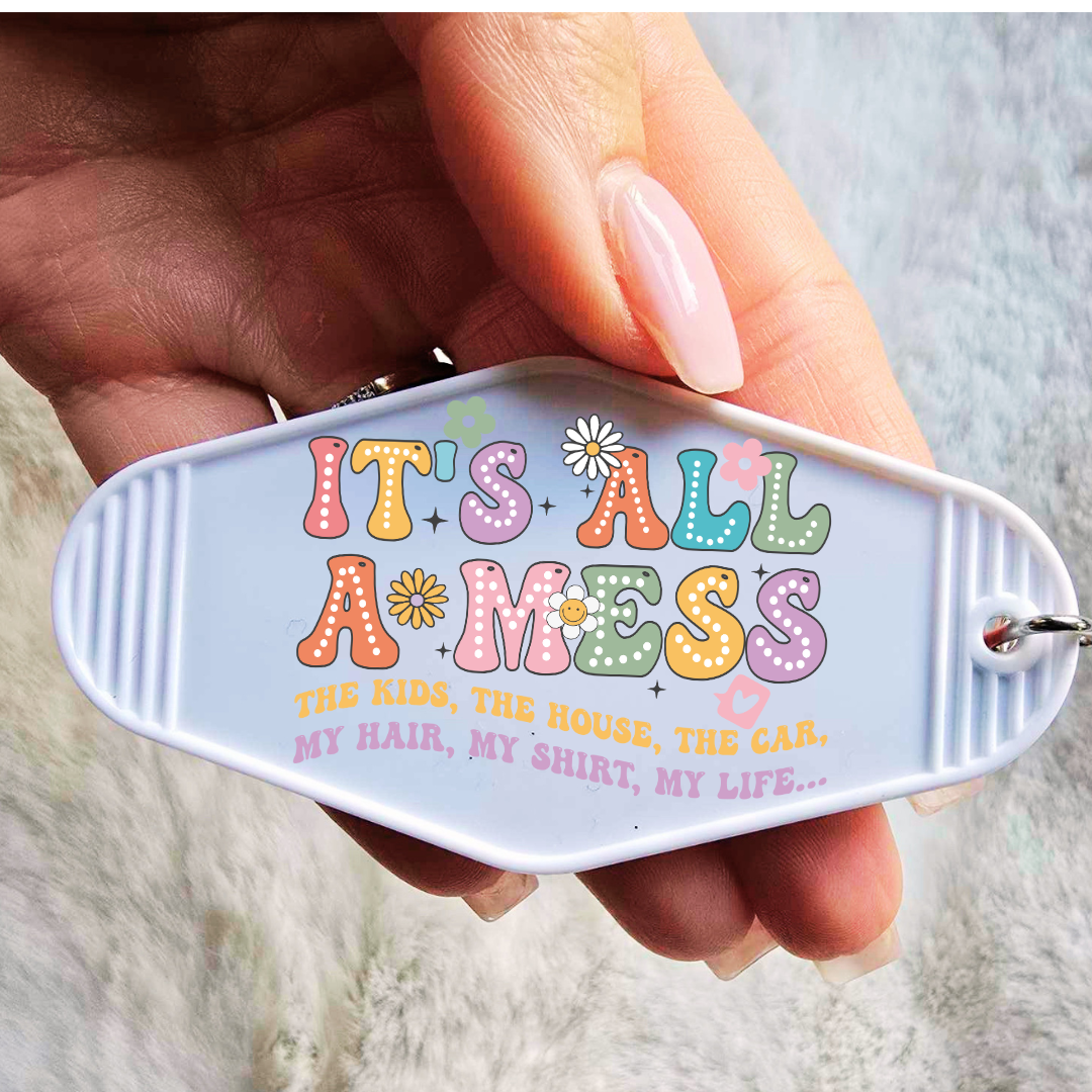 IT'S ALL A MESS UV DTF MOTEL KEY STICKER