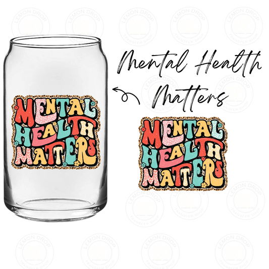 Mental Health Matters UV DTF STICKER