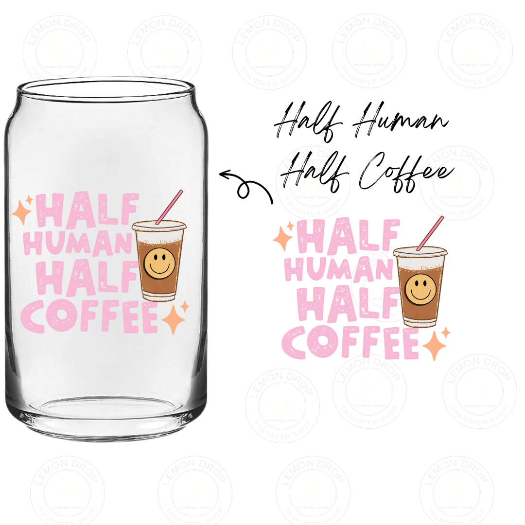 Half Human Half Coffee UV DTF STICKER