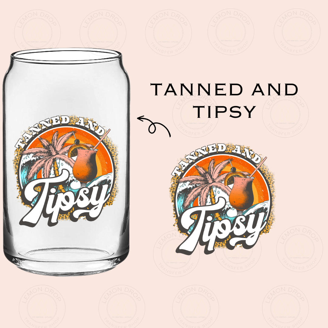 TANNED AND TIPSY UV DTF STICKER