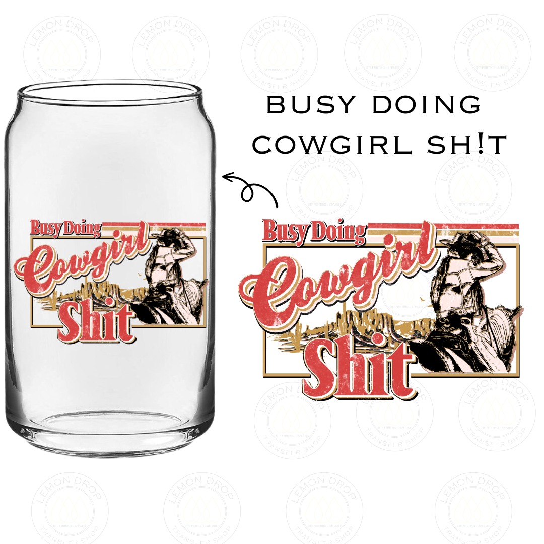 Busy doing cowgirl sh!t UV DTF STICKER