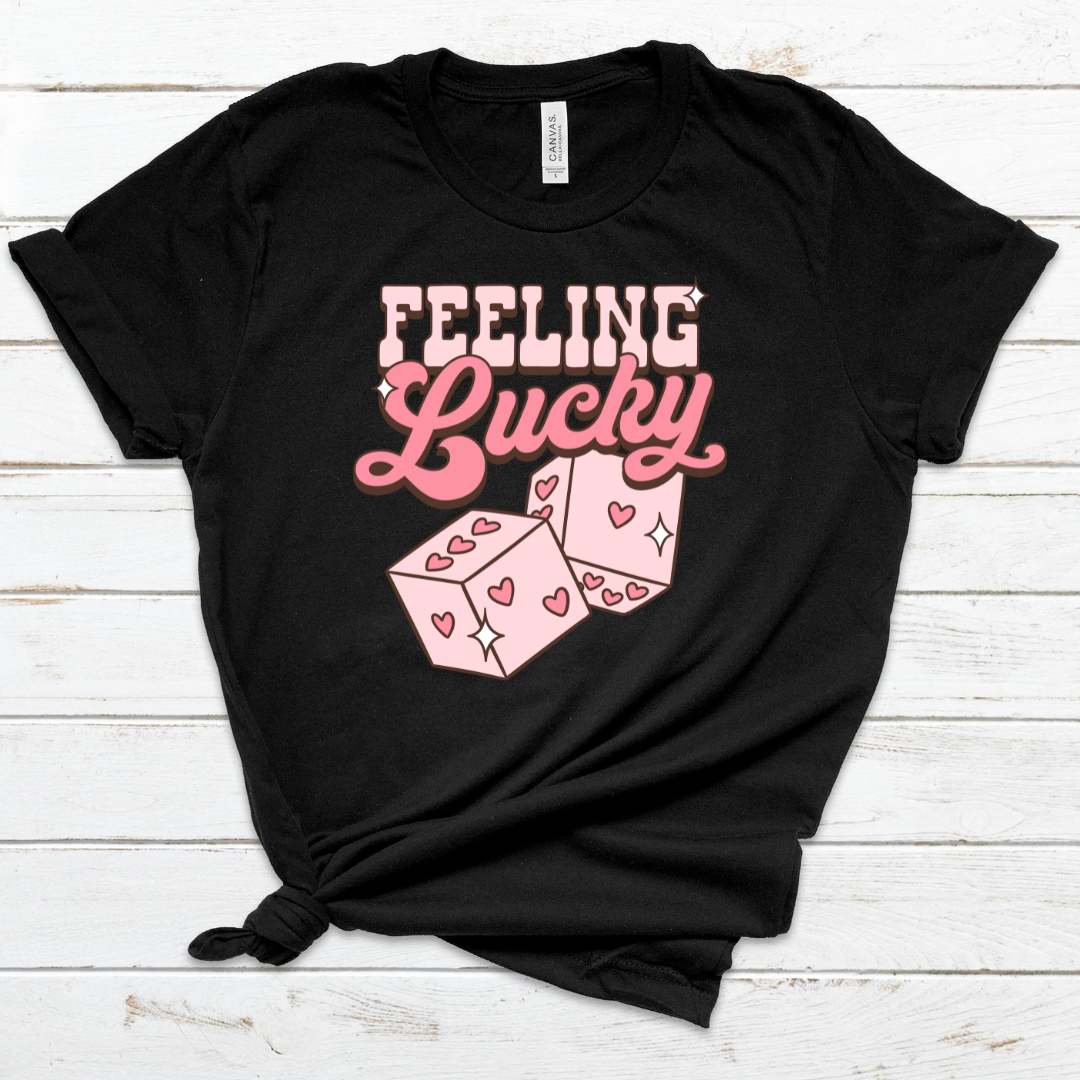 FEELING LUCKY T-SHIRT READY TO PRESS DTF TRANSFER