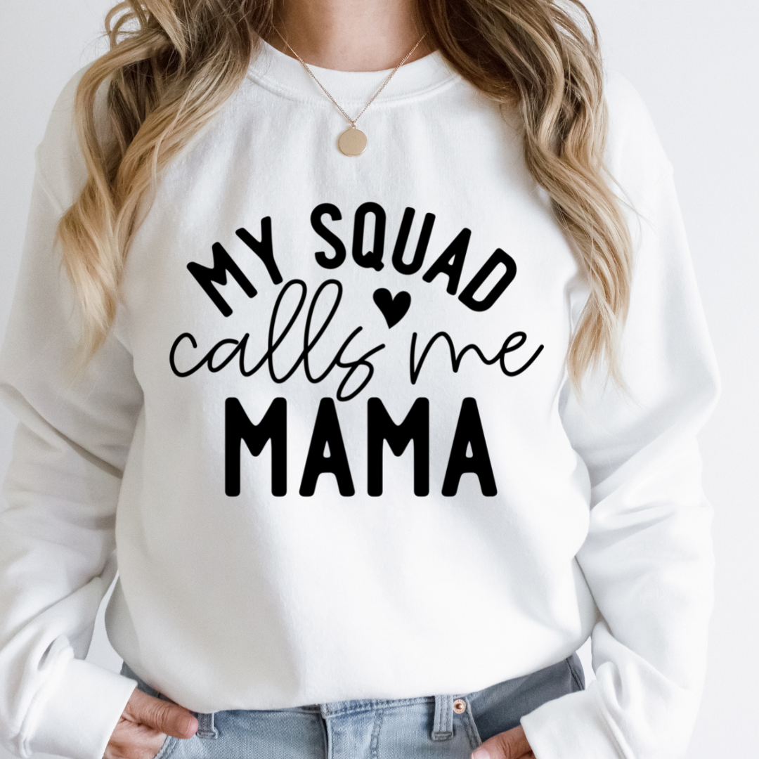 MY SQUAD CALLS ME MAMA READY TO PRESS DTF TRANSFER