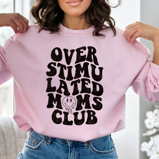 OVER STIMULATED MOMS CLUB READY TO PRESS DTF TRANSFER