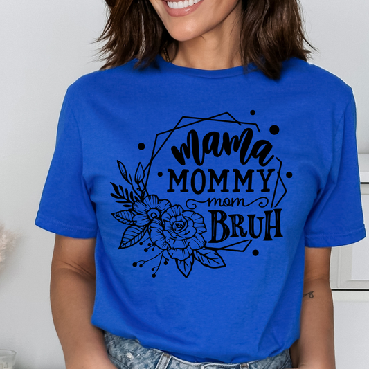 Mama Mommy Mom Bruh Relaxed Unisex Tee