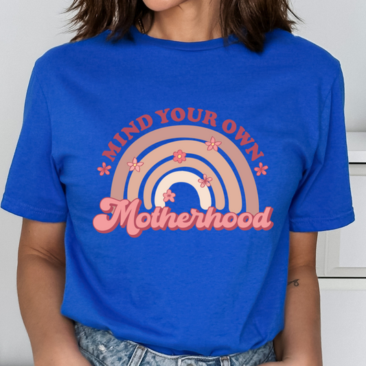 Mind Your Own Motherhood Relaxed Unisex Tee