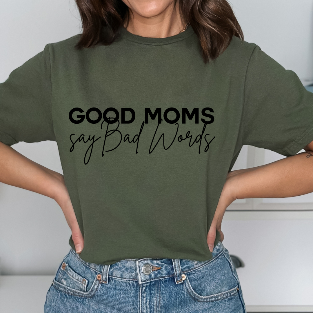 Good Moms Say Bad Words Relaxed Unisex Tee