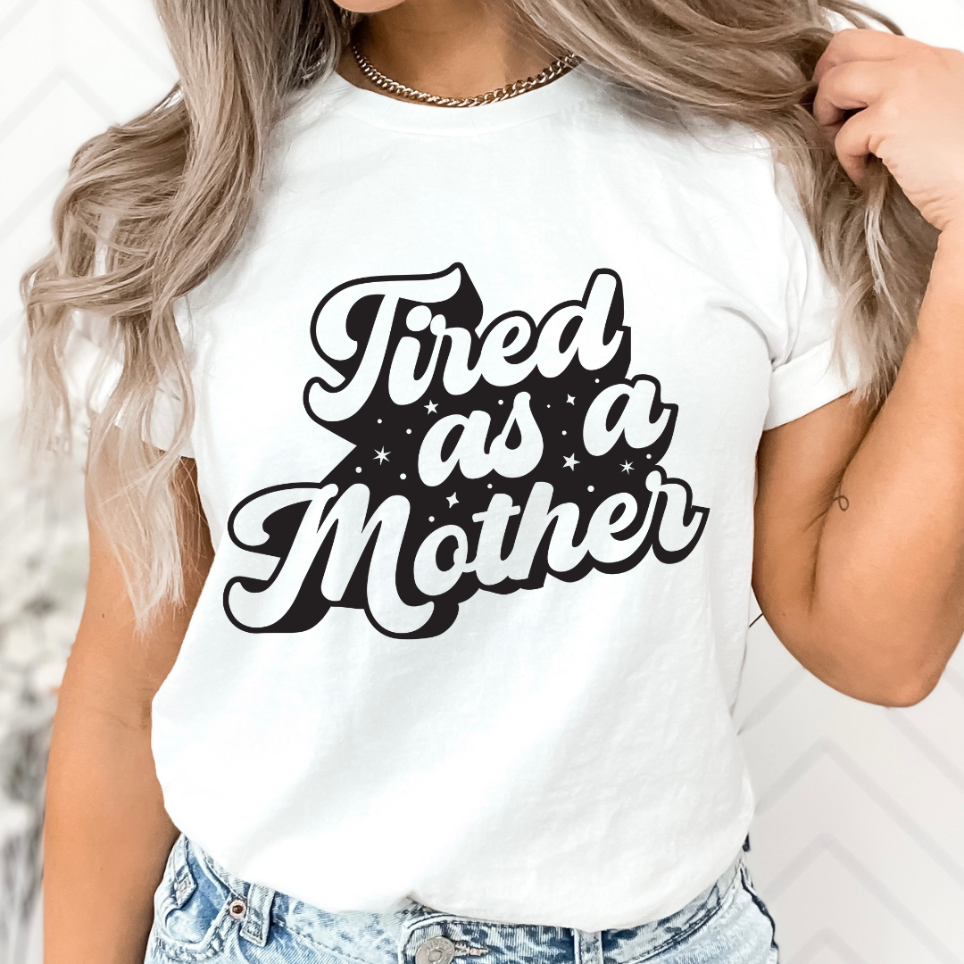 Tired As A Mother Relaxed Unisex Tee