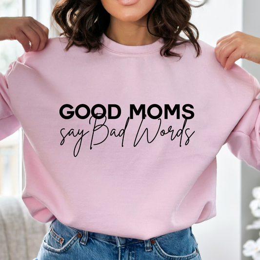 Good Moms Say Bad Words Cozy Unisex Crewneck