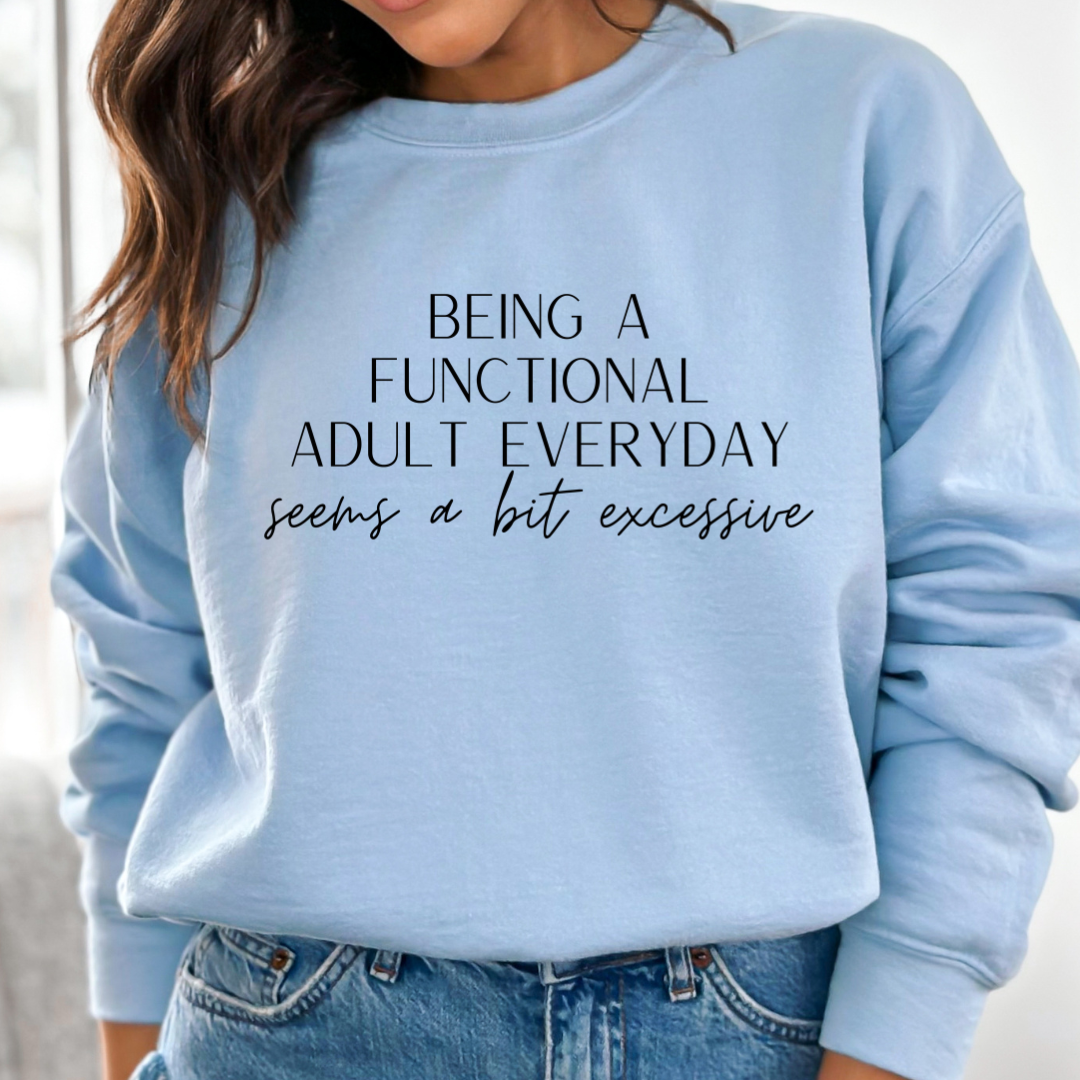 Being A Functional Adult Cozy Unisex Crewneck