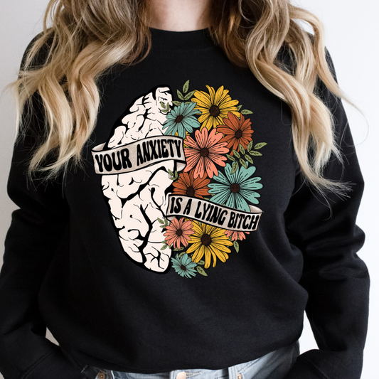 Your Anxiety Is A Lying B*tch Cozy Unisex Crewneck